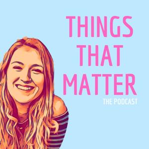 Things That Matter