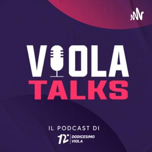 VIOLA TALKS , Il podcast dei tifosi viola