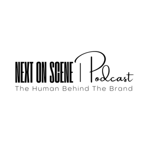 Next On Scene: The Human Behind The Brand
