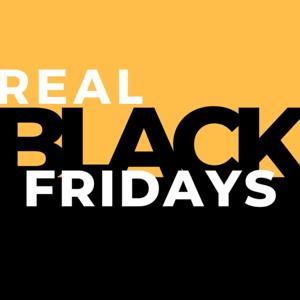 Real Black Fridays