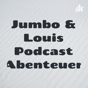 Jumbo & Louis Podcast Abenteuer