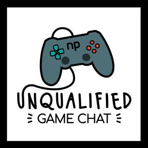 Unqualified Game Chat