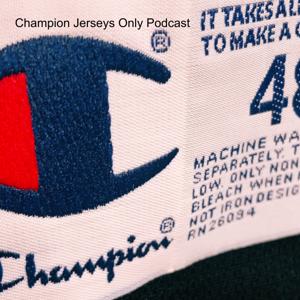 Champion Jerseys Only Podcast