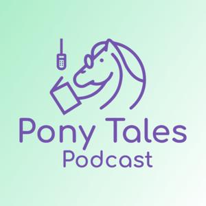 Pony Tales Podcast