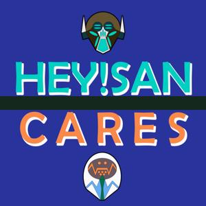 HEY!SAN Cares Podcast