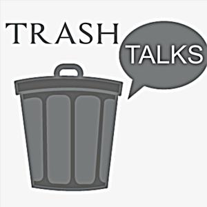 Trash Talks