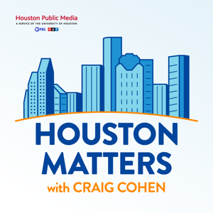 Houston Matters by Houston Public Media