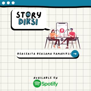 StoryDiksi (Bercerita Bersama Kamadiksi)