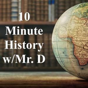 Ten Minute History