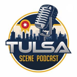 The Tulsa Scene Podcast