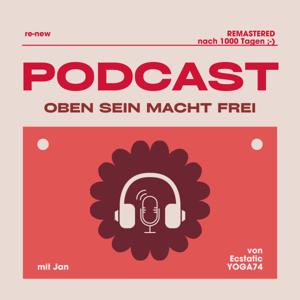 OBEN SEIN MACHT FREI - FREE SPIRIT PODCAST