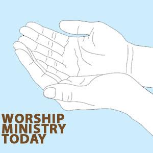 Worship Ministry Today
