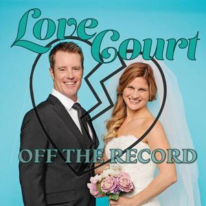 Love Court Off The Record