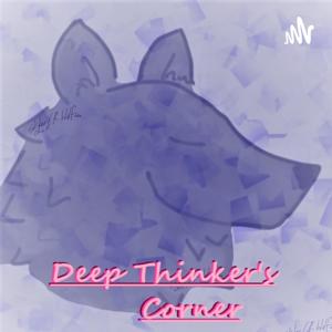 Deep Thinkers' Corner