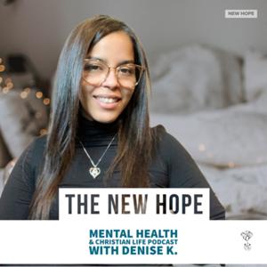 New Hope: Mental, Spiritual, & Physical Wellness with Denise Kilby