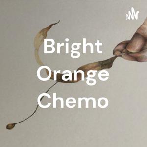 Bright Orange Chemo
