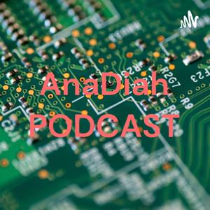 AnaDiah PODCAST