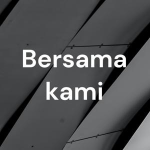 Bersama kami