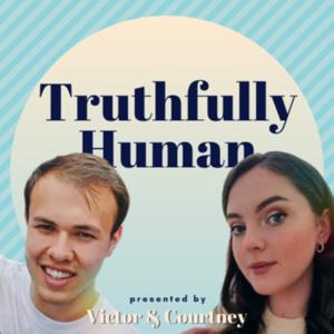 Truthfully Human Podcast