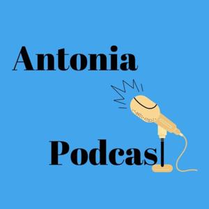 Antonia Podcast