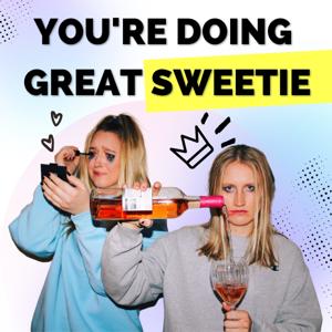 You're Doing Great Sweetie