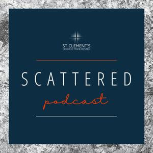 Scattered Podcast
