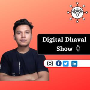 Digital Dhaval Show | Digital marketing podcast