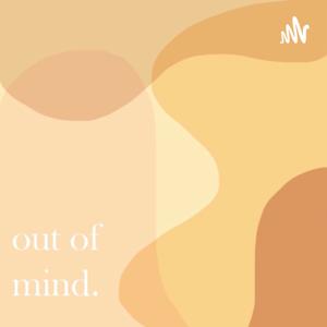 Out of Mind