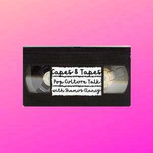 Capes & Tapes