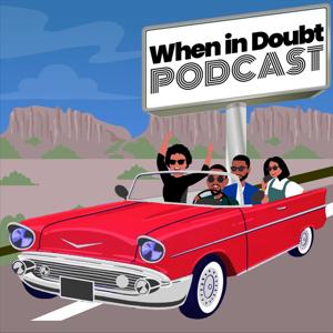 When In Doubt Podcast