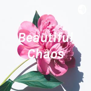 Beautiful Chaos