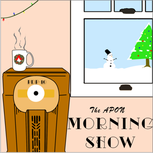 APON Morning Show by Meghan Martin, Shannon Spangler, Chris Szumski, Ben Wallis, Joshua Wise