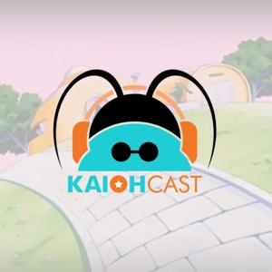 Kaiohcast