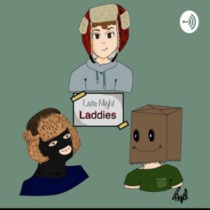 LateNightLaddies