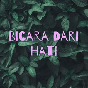 Bicara Dari Hati