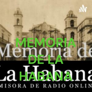 MEMORIA DE LA HABANA