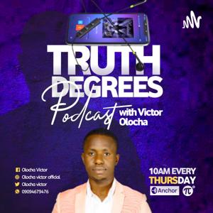 Truth Degrees Podcast