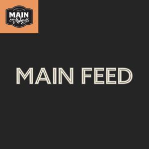 Main and Mulberry: Main Feed