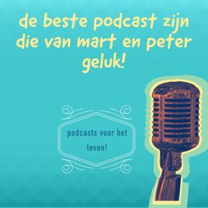 Podcast Mart en Peter Geluk