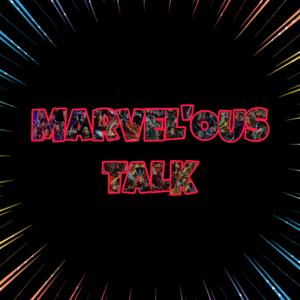 Marvel'ous Talk