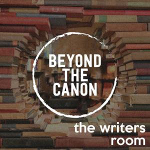 Beyond The Canon: The Writers Room