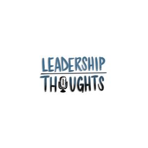 Leadership Thoughts