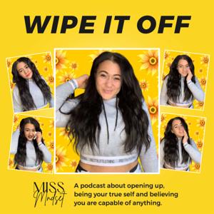 WIPE IT OFF By MissMndset