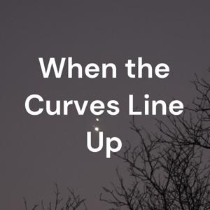 When the Curves Line Up