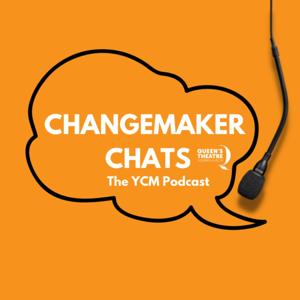 Changemaker Chats - The YCM Podcast