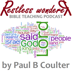 Restless Wonderer - Bible teaching