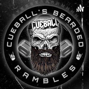 CueBall’s Bearded Rambles