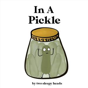 In A Pickle