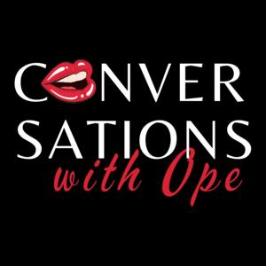 Conversations with Ope