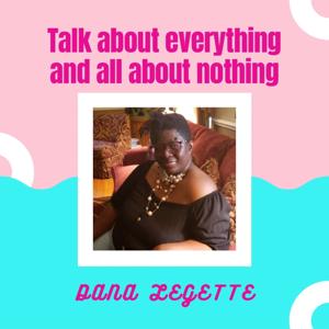 Talk About Everything All About Nothing